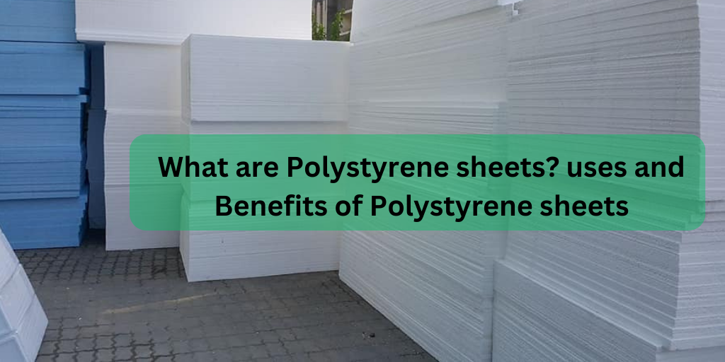 Polystyrene sheets