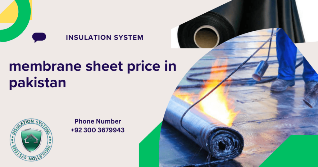 Membrane Sheet Price in Pakistan: A Comprehensive Guide