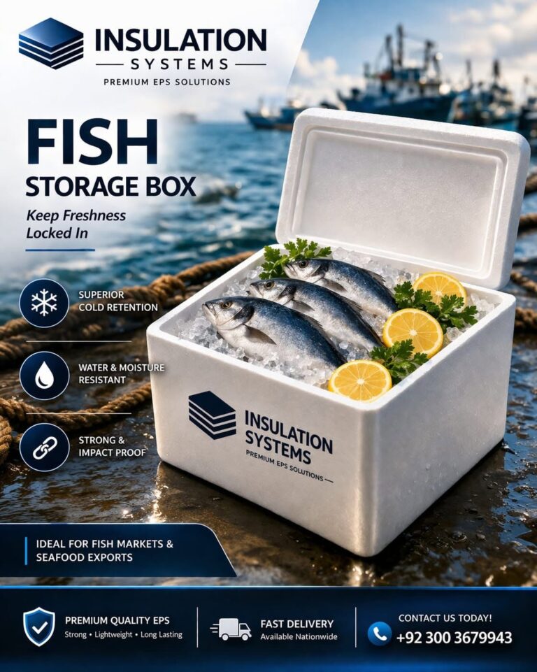 Fish Box Price in Pakistan — EPS Thermocol Fish Boxes for the Fisheries Trade